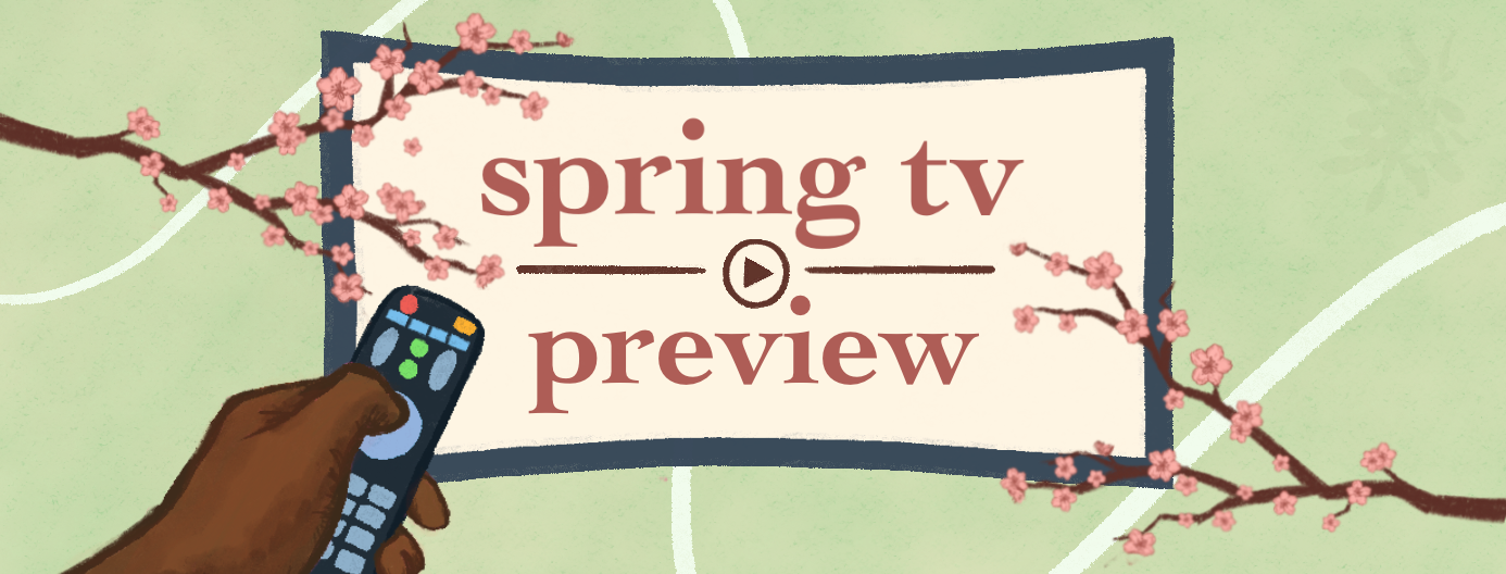 TV preview Spring sees colorful lineup of new TV releases Daily Bruin