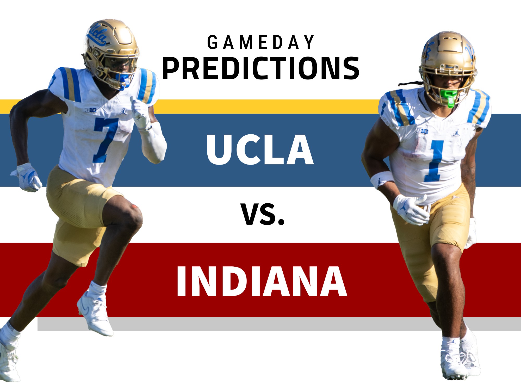 Gameday predictions UCLA vs Indiana Daily Bruin