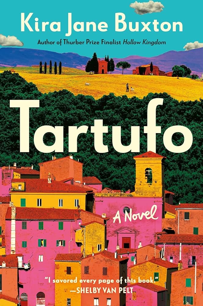 Illustrated on the cover of Kira Jane Buxton's novel 'Tartufo' is⁤ a⁤ vibrant landscape featuring pink, yellow, and orange buildings alongside ⁢a forest of greenery and a large field. The Thurber Prize finalist⁣ tells the story of a withering Italian village turned around by a mysterious truffle.